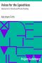 [Gutenberg 12879] • Voices for the Speechless / Selections for Schools and Private Reading